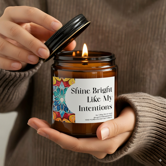 Shine bright like my intentions