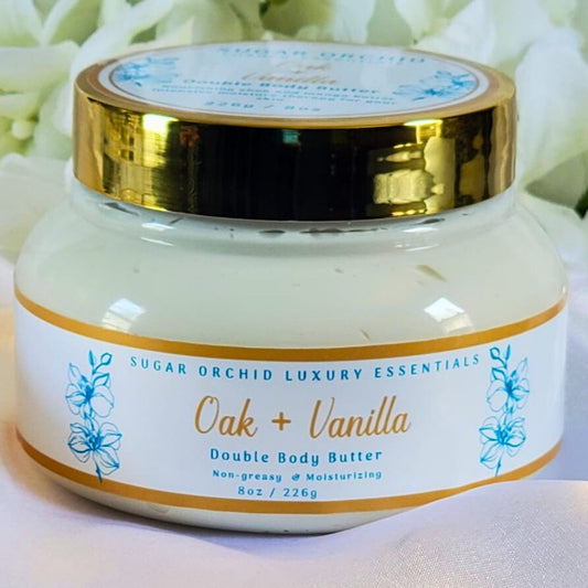 Oak and Vanilla - Body Butter - Sugar Orchid Luxury Essentials